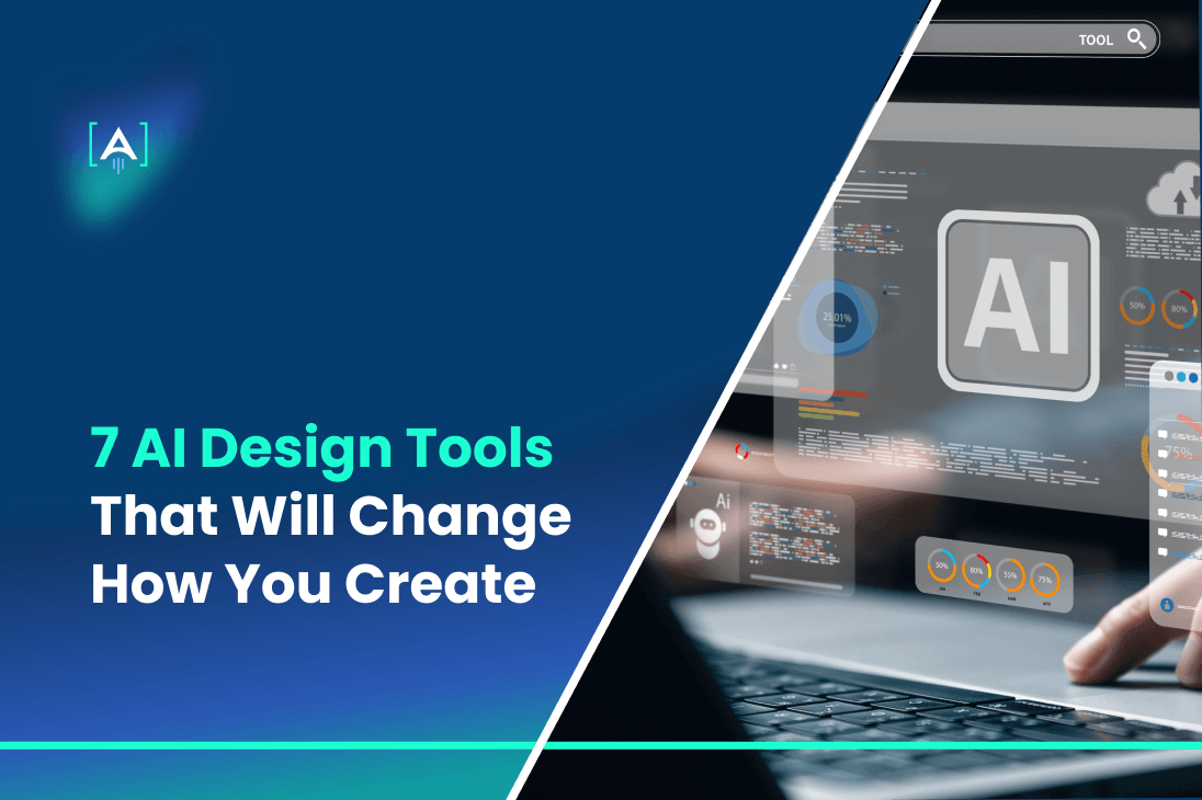 7 AI Design Tools That Will Change How You Create