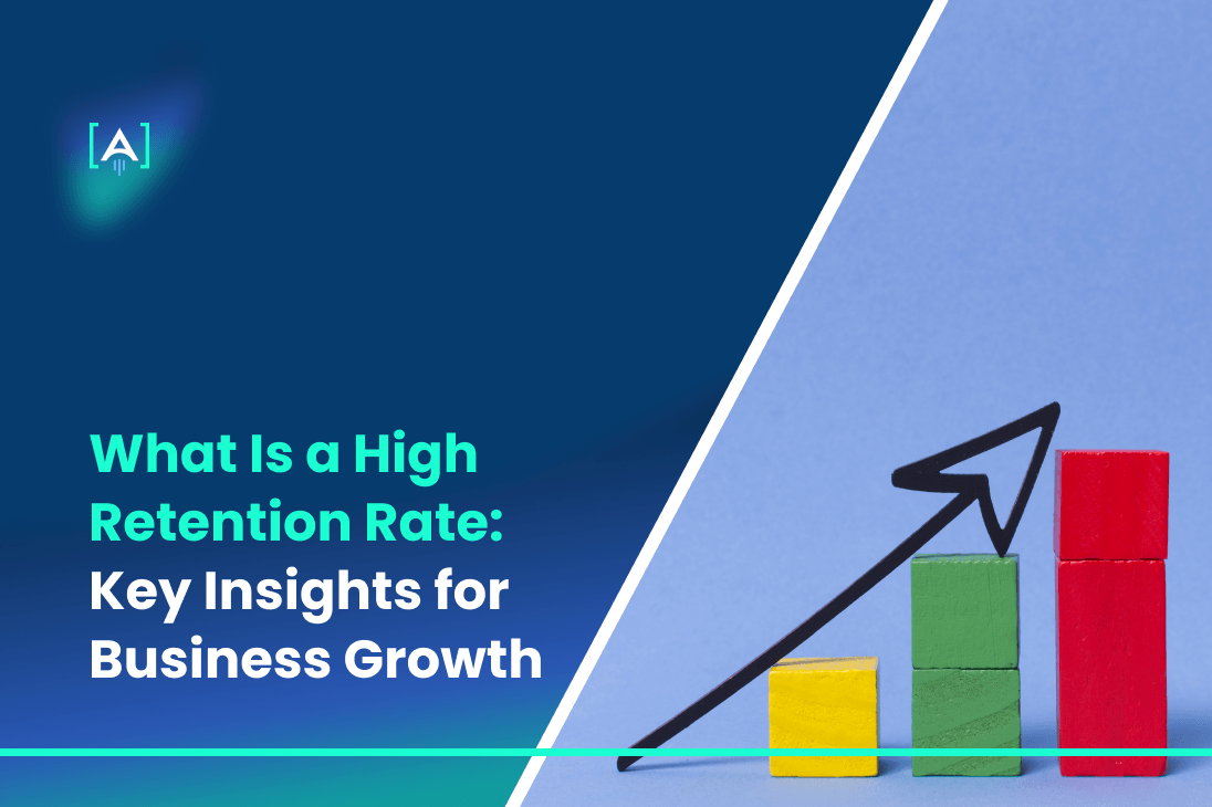 What Is a High Retention Rate_ Key Insights for Business Growth