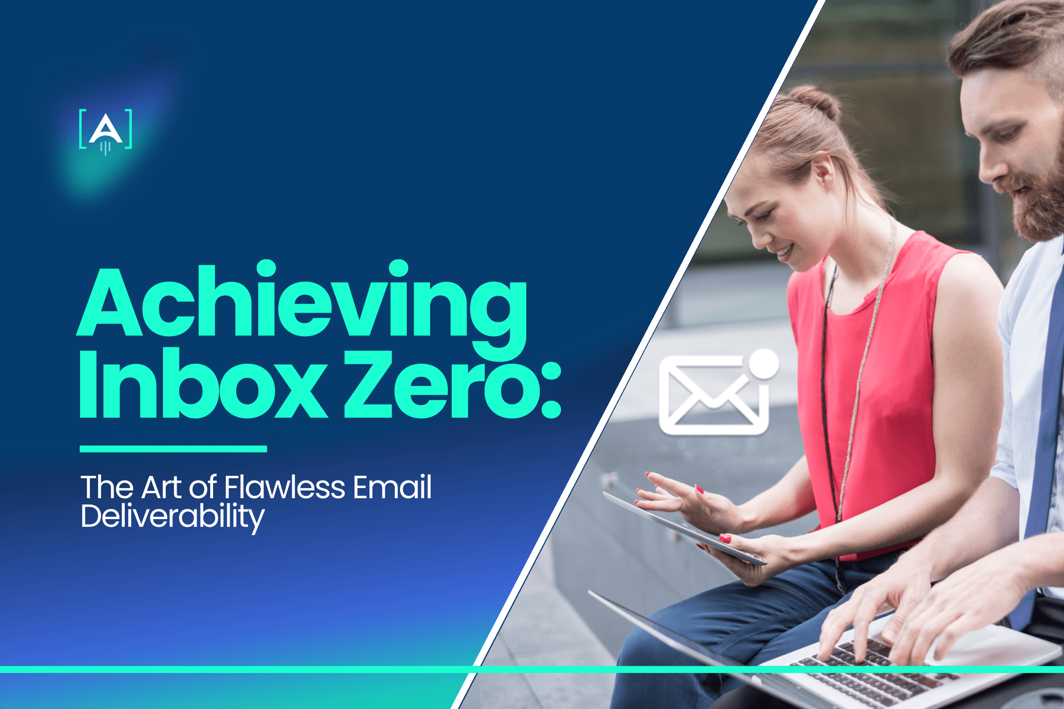 Achieving Inbox Zero The Art of Flawless Email Deliverability