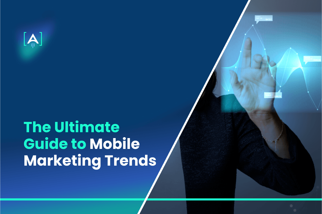 Guide to Mobile Marketing Trends