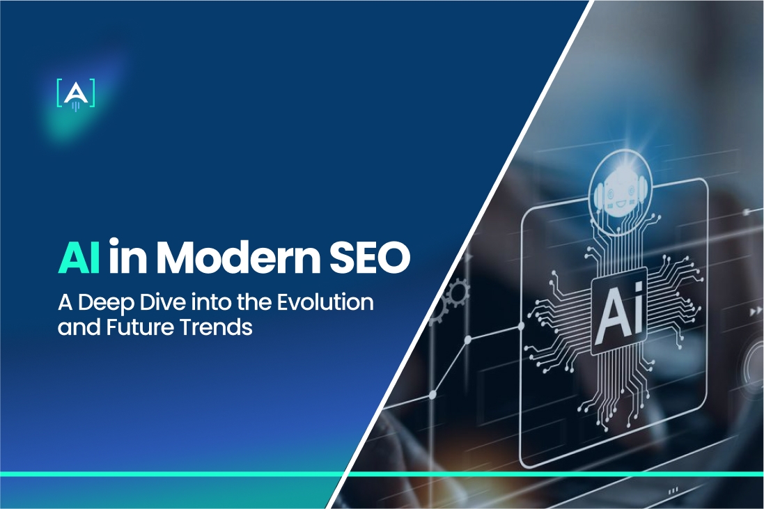 AI in modern SEO: a deep dive into evolution and future trend