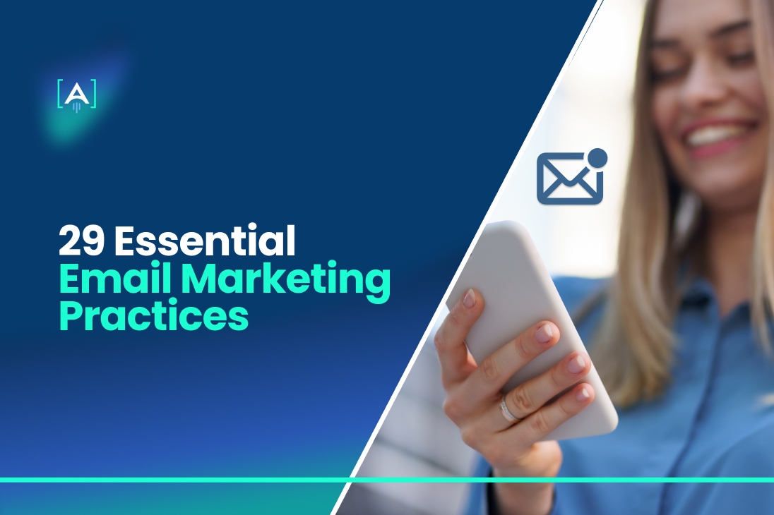 29 Essential Email Marketing Practices