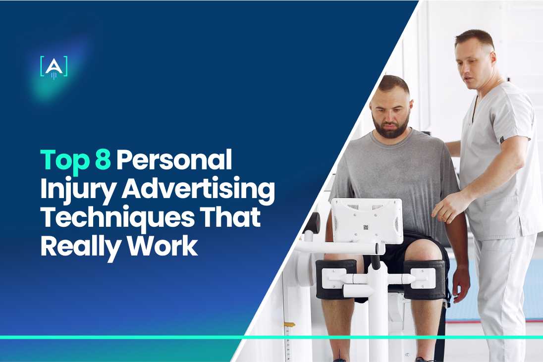 Personal Injury Advertising Techniques That Really Work