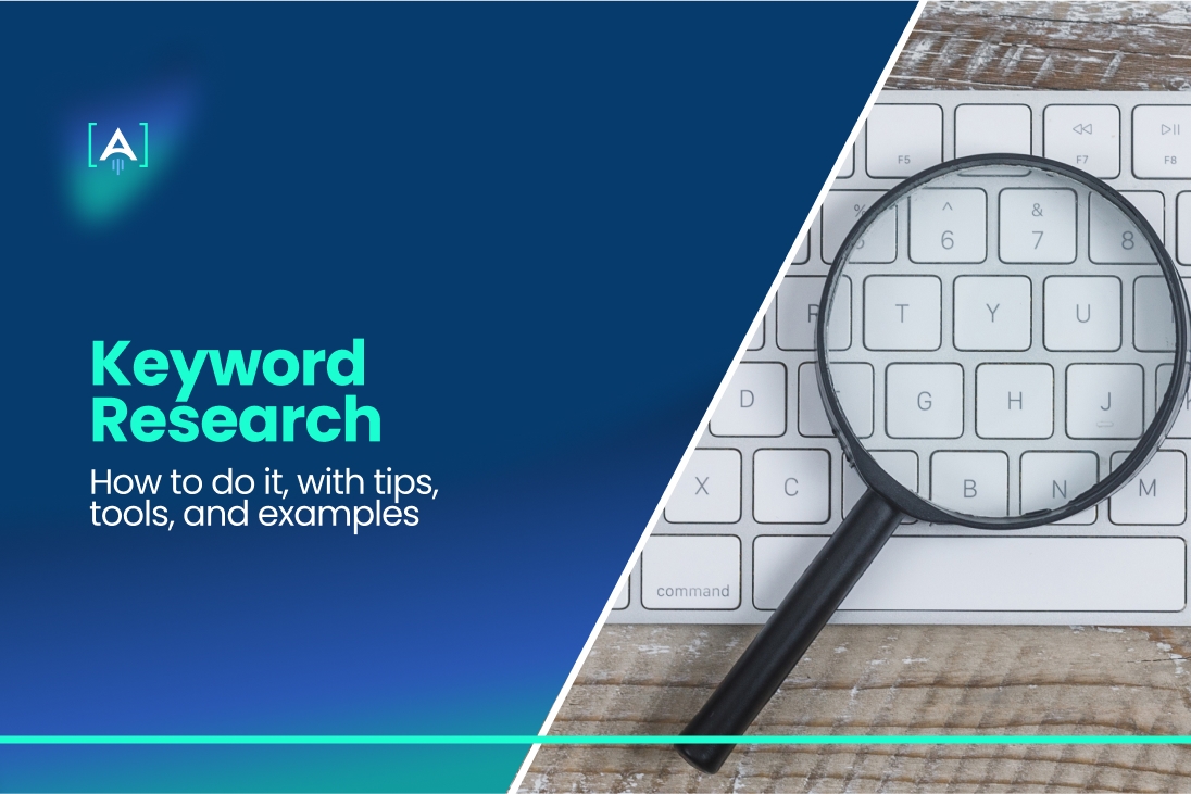 Keyword Research: How to do it, with tips, tools, and examples